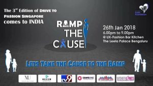 ‘Ramp the Cause’- Drive to Passion, Singapore, presenting Ramp show with a difference, on 26th January at XU – Fashion Bar Kitchen – The Lela Palace Bangalore