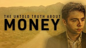 The Untold Truth About Money How to Build Wealth From Nothing.