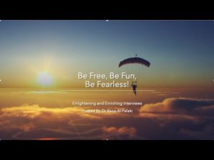 Ep 3 Be Free Be Fun Be Fearless With Dr Rana Al Falaki Be Seen and Make An Impact