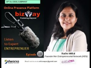 Episode 10 Bizway Talk Show Presents Entrepreneur Ruche Mittals Wow Story