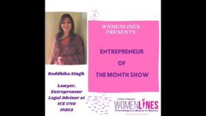 A Lawyer Donning a hat of an Entrepreneur Raddhika Singh