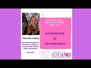 International Speaker Author Creator of the Million Dollar Handshake Catherine Molloy