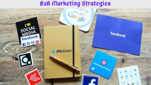 B2B Marketing Strategies