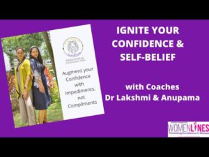 Ignite your Self Belief Confidence with Coaches Dr Lakshmi Anupama