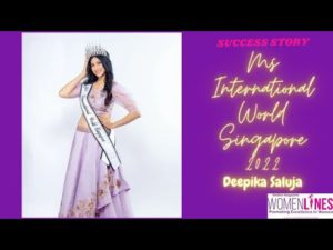 Success Story Ms International World Singapore 2022 Deepika Saluja