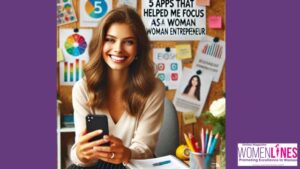 I Conquered Chaos: 5 Apps That Helped Me Focus as a Woman Entrepreneur