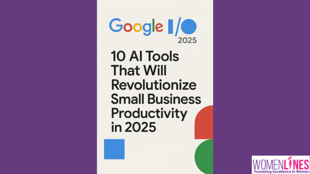Google I/O 2025: 10 AI Tools That Will Revolutionize Small Business Productivity in 2025