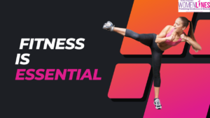Why Fitness Is a Necessity, Not a Trend, for Women in 2025