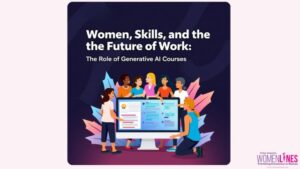 Women, Skills, and the Future of Work: The Role of Generative AI Courses