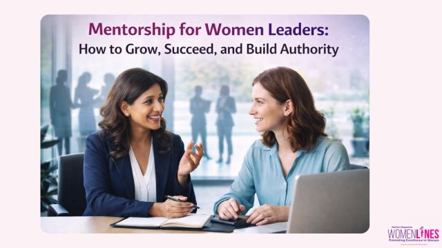 Mentorship for Women Leaders: How to Grow, Succeed, and Build Authority