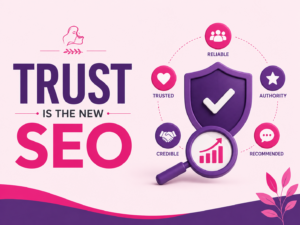Why Trust Is Becoming the New SEO