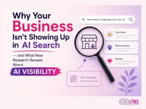 Why Your Business Isn’t Showing Up in AI Search — and What New Research Reveals About AI Visibility